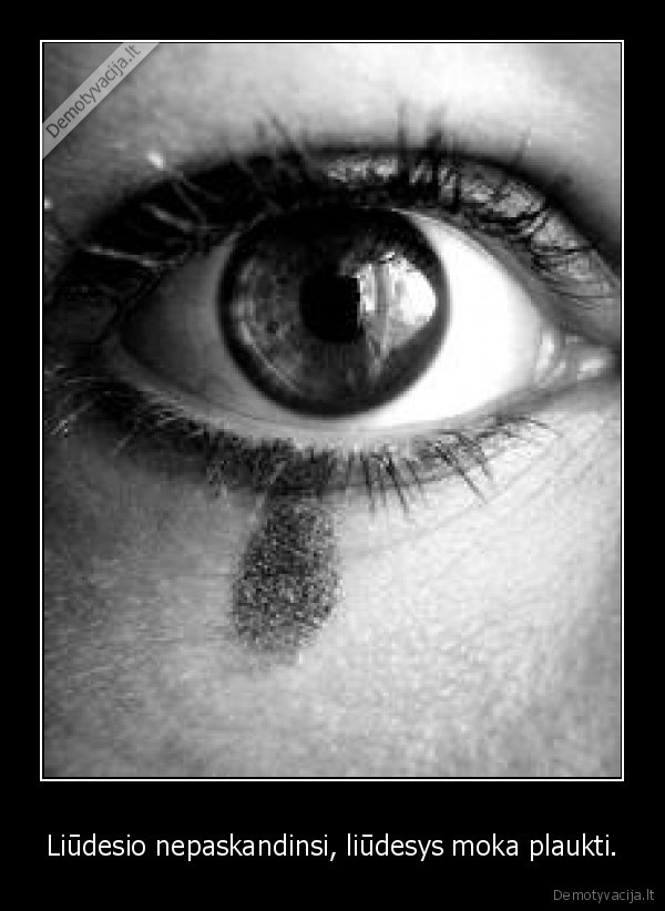 liudesys,gyvenimas,asara