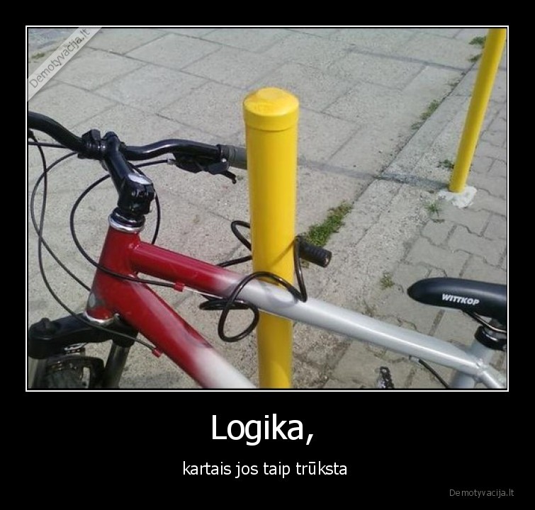 logika,dviratis,truksta