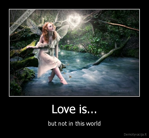 Love is...