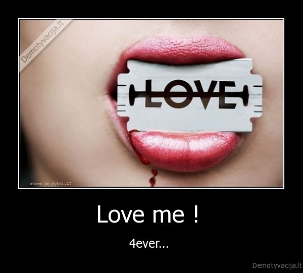 Love me ! 
