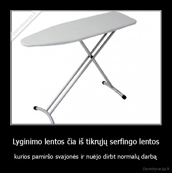 Lyginimo lentos čia iš tikrųjų serfingo lentos