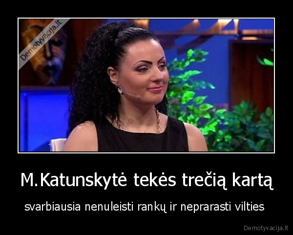 M.Katunskytė tekės trečią kartą