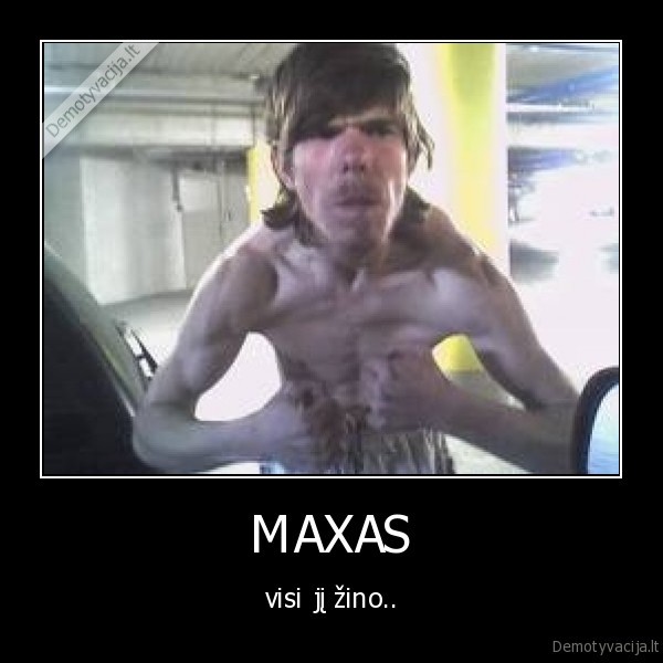 maxas, raumuo, own, d