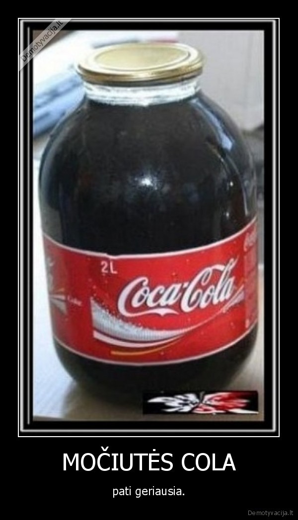 MOČIUTĖS COLA
