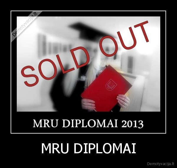 mru, diplomas, sold, out