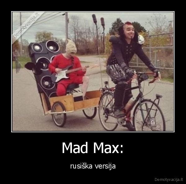mad, max,pasiutes, maksas,rusija,rusiska