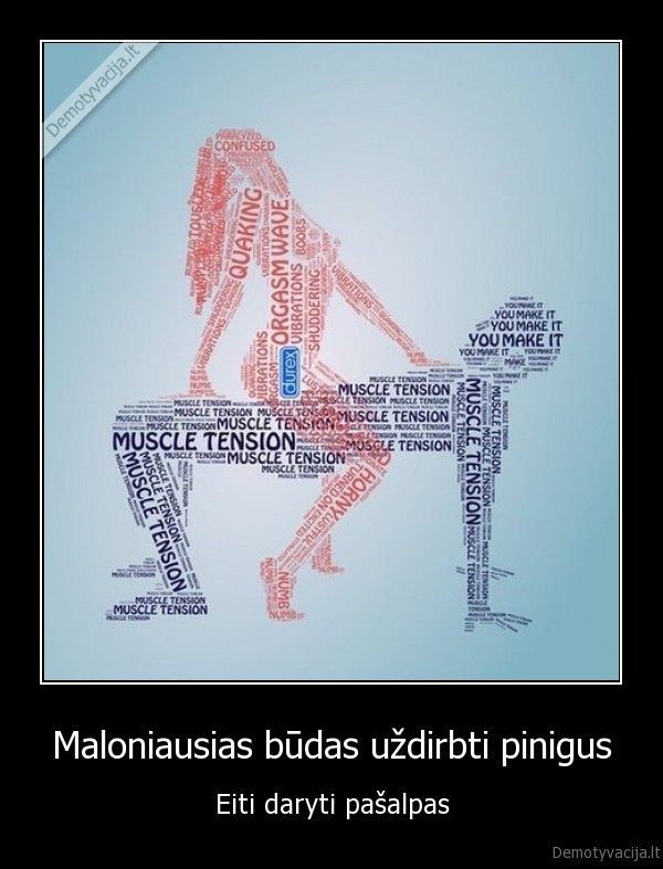 Maloniausias būdas uždirbti pinigus