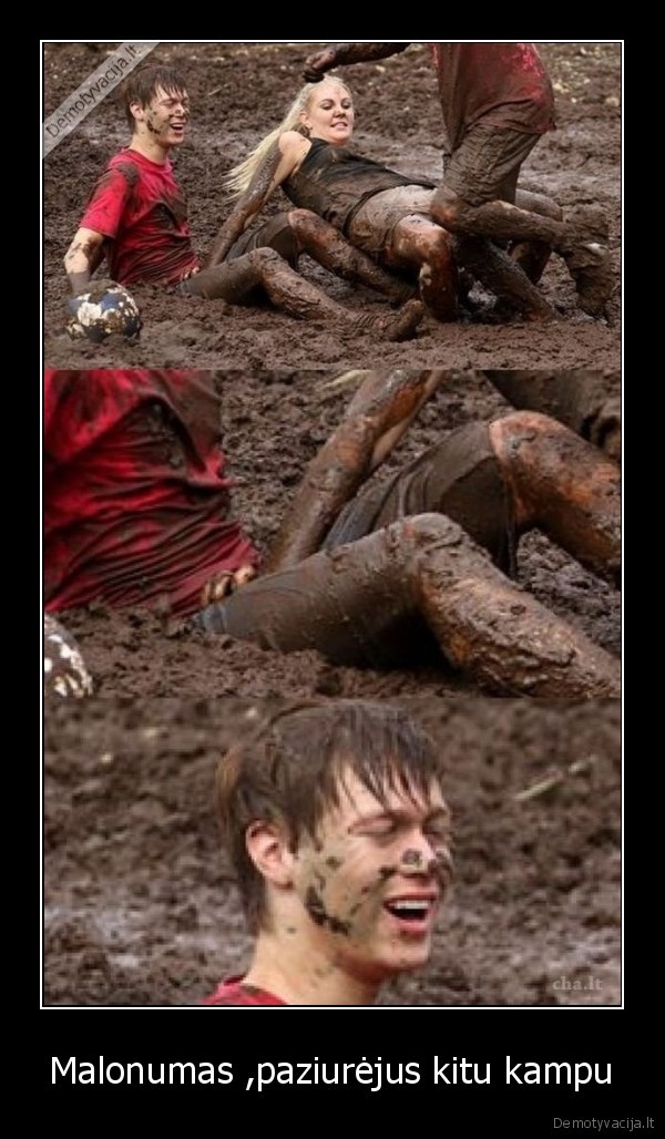 Malonumas ,paziurėjus kitu kampu