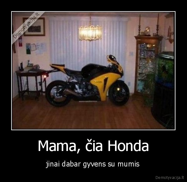 Mama, čia Honda