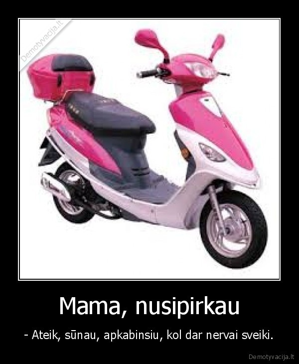 Mama, nusipirkau