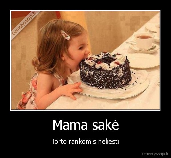 Mama sakė