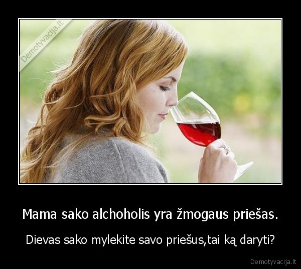 ka, daryt, alchoholis,priesai
