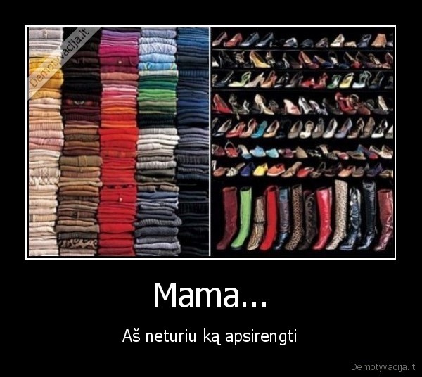 mama, apsirengti, rubai, batai