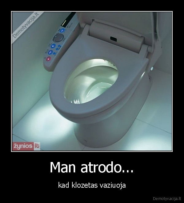 Man atrodo...