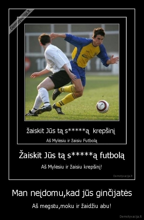 sportas,zaidziu,megstu,futbolas,krepsinis