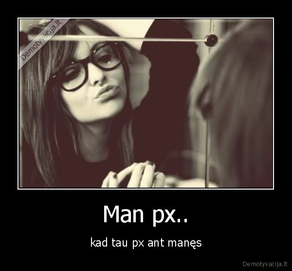 Man px..