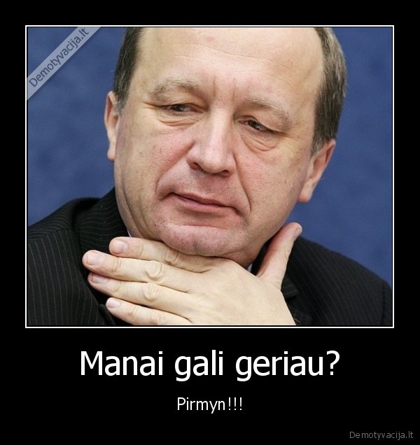 kubilius,gali,geriau,pimyn