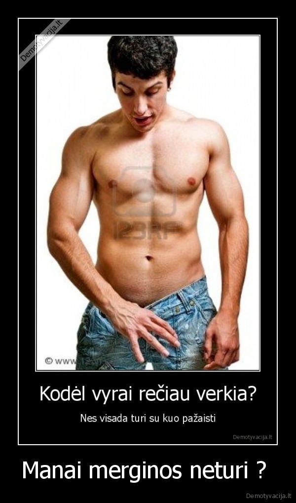 berniuk, saldainiuk, mes, galim, verkti, bet, zaisti, mes, mokam, kur, kas, geriau
