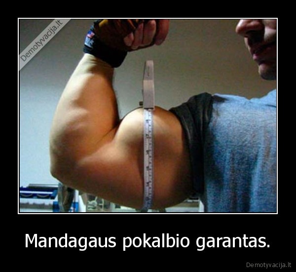 raumenys,bicepsas,pokalbis,mandagumas