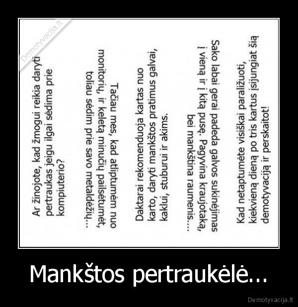 manksta,pertraukele,manksta,pertraukele,as,tu,tevas,demotivacija