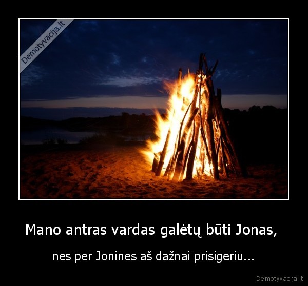 Mano antras vardas galėtų būti Jonas, 