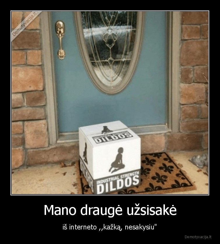 drauge,uzsakymas,vibratorius,deze,durys