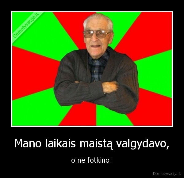 valgyti,maistas,senelis,laikai