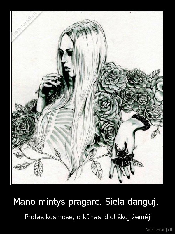 Mano mintys pragare. Siela danguj. 