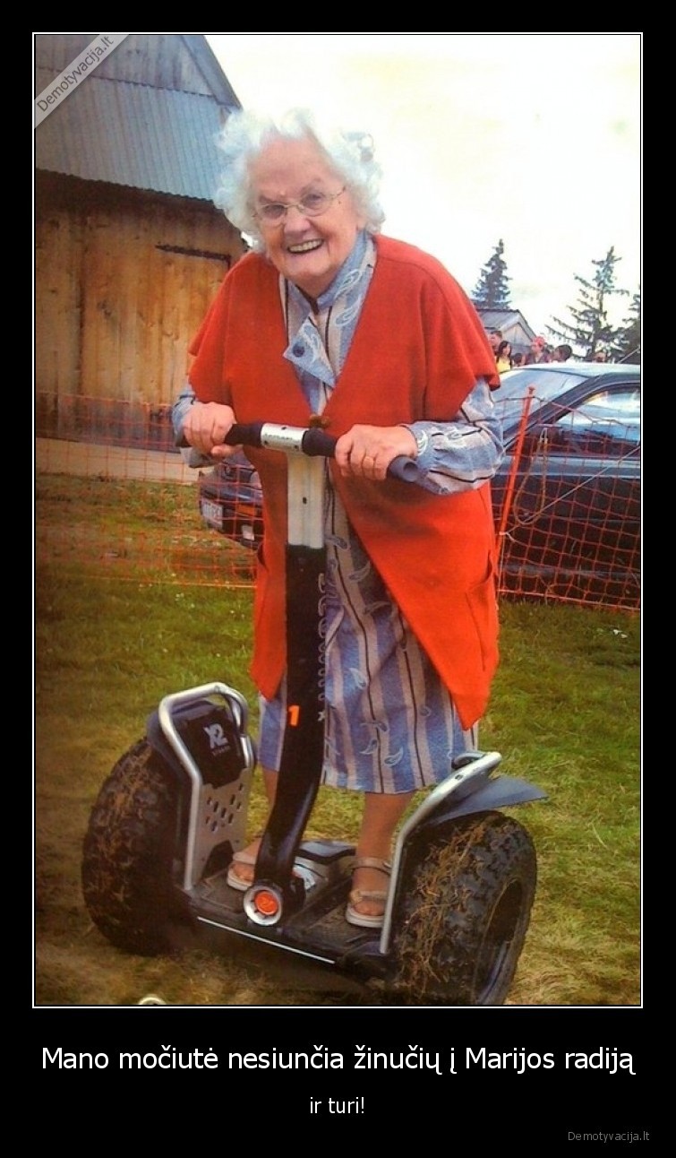 mociute,riedis,turi,marijos,radijas