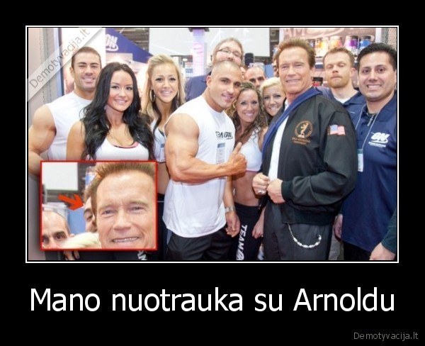 Mano nuotrauka su Arnoldu