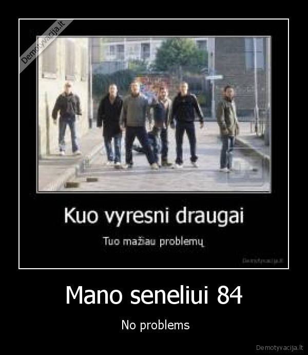 sneliuks,kazkas, susimove,senelis, kruts, druts