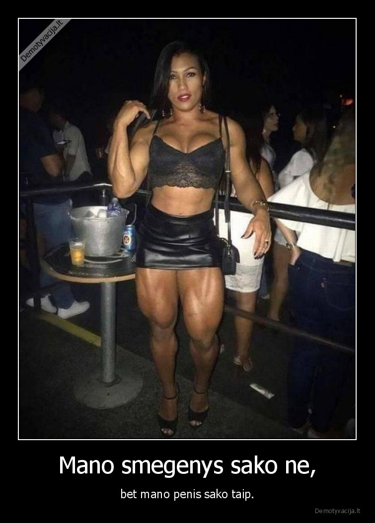 mergina,raumenys,wtf,penis,smegenis