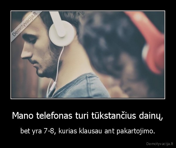 telefonas,dainos,klausymas,bent, jau, tiek