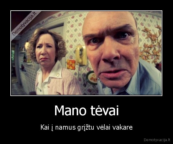 itarus, tevai,velus, vakaras