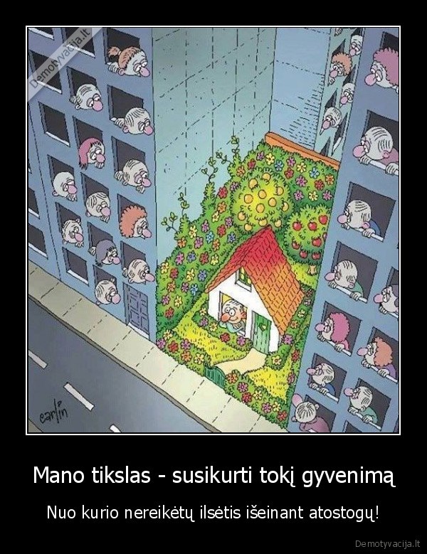 tobulas, gyvenimas,svajoniu, darbas