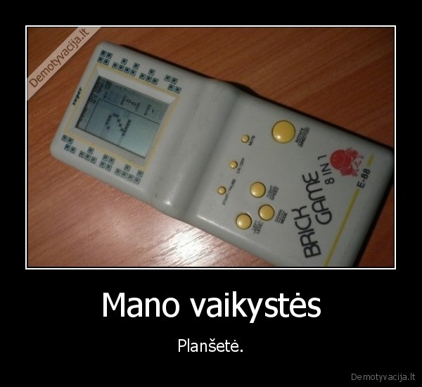 plansete,tetris,vaikyste