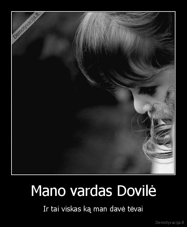 Mano vardas Dovilė