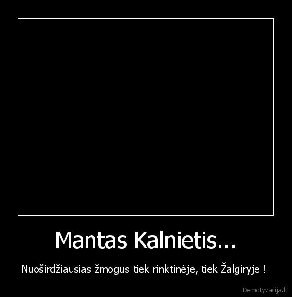 kalnietis, pats, kieciausias