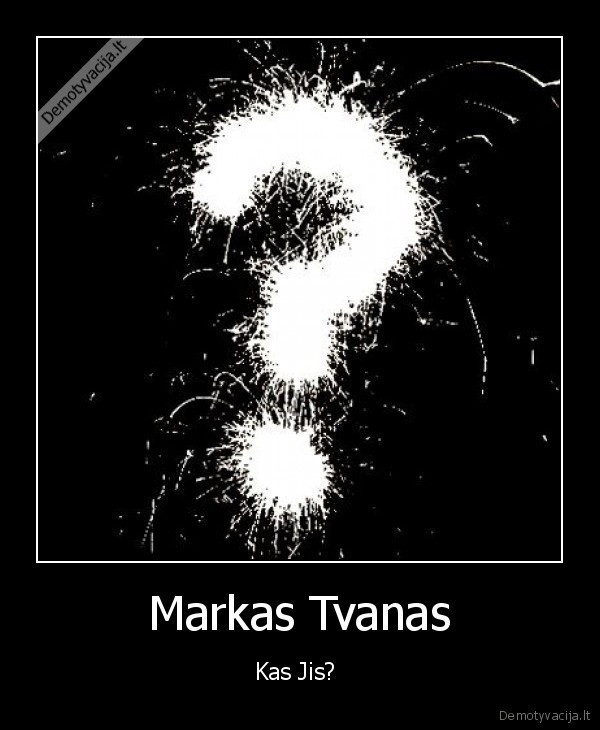 markas, tvanas