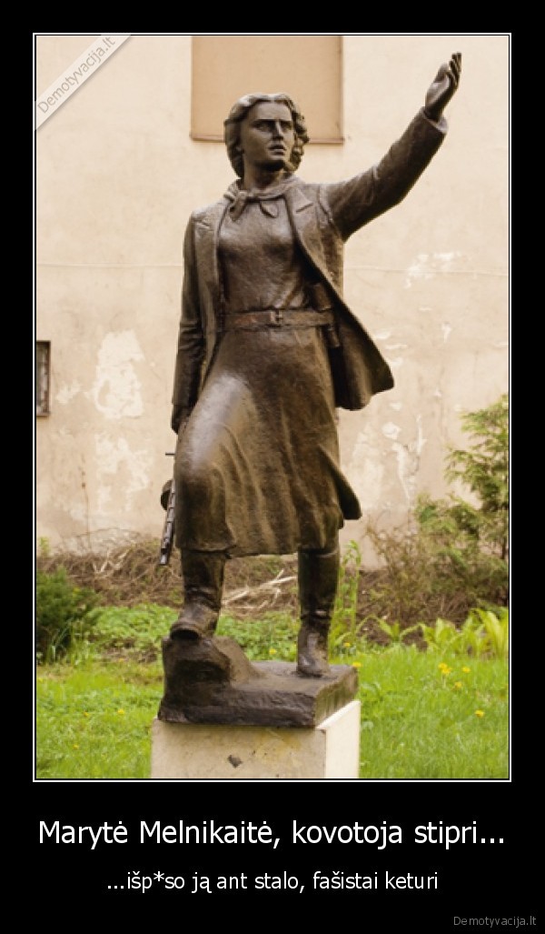Marytė Melnikaitė, kovotoja stipri...