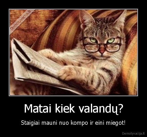 Matai kiek valandų?