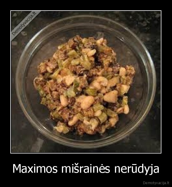 Maximos mišrainės nerūdyja