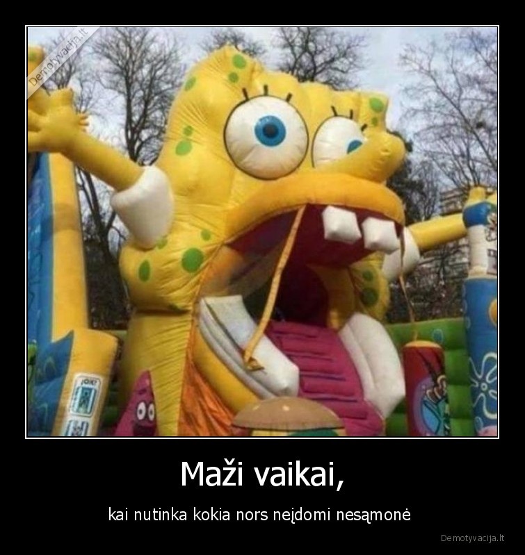 mazi,vaikai,nesamone,wow,kempiniukas