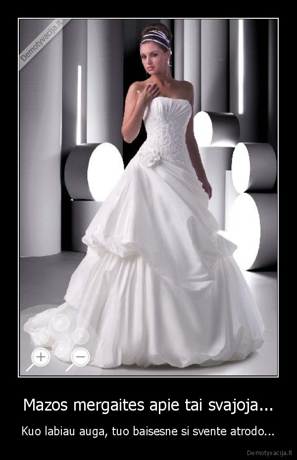 Mazos mergaites apie tai svajoja...