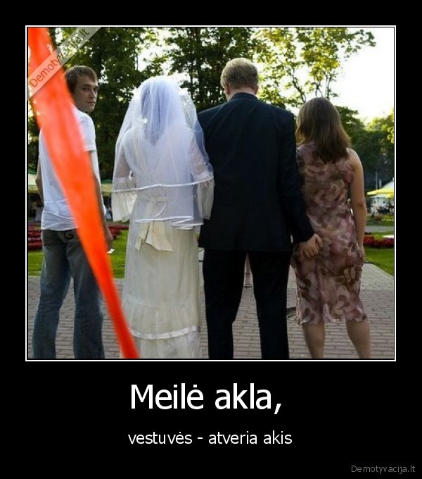Meilė akla, 