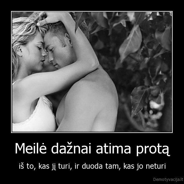 Meilė dažnai atima protą