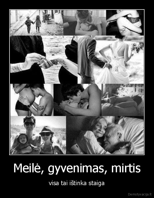 Meilė, gyvenimas, mirtis