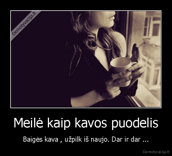 Meilė kaip kavos puodelis