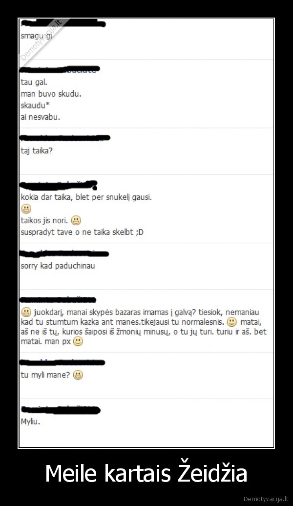 Meile kartais Žeidžia