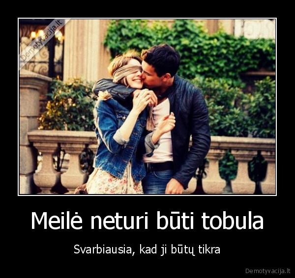 tikra, meile,isimylejo